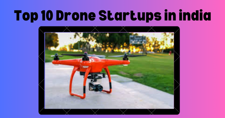 Top 10 Drone Startups in india