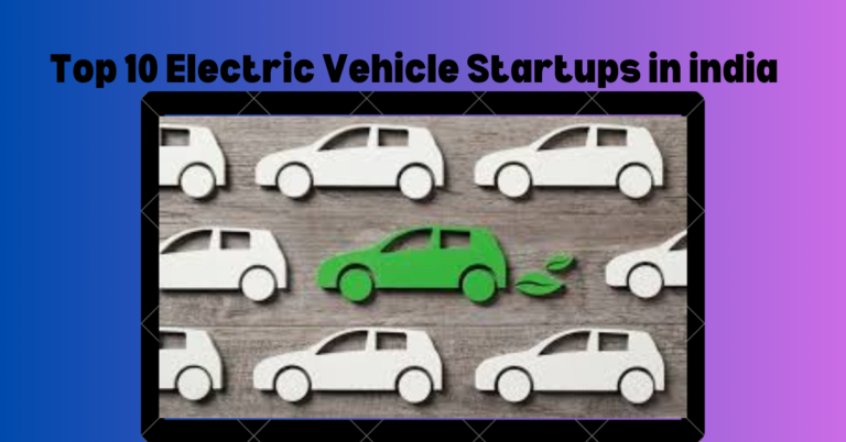 Top 10 Electric Vehicle Startups in india