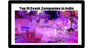Top 10 Event Companies in India