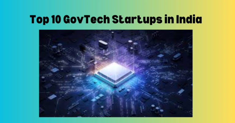 Top 10 GovTech Startups in India