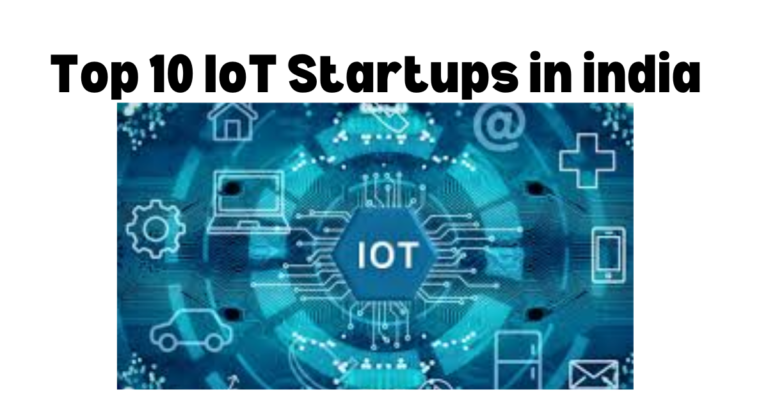 Top 10 IoT Startups in india