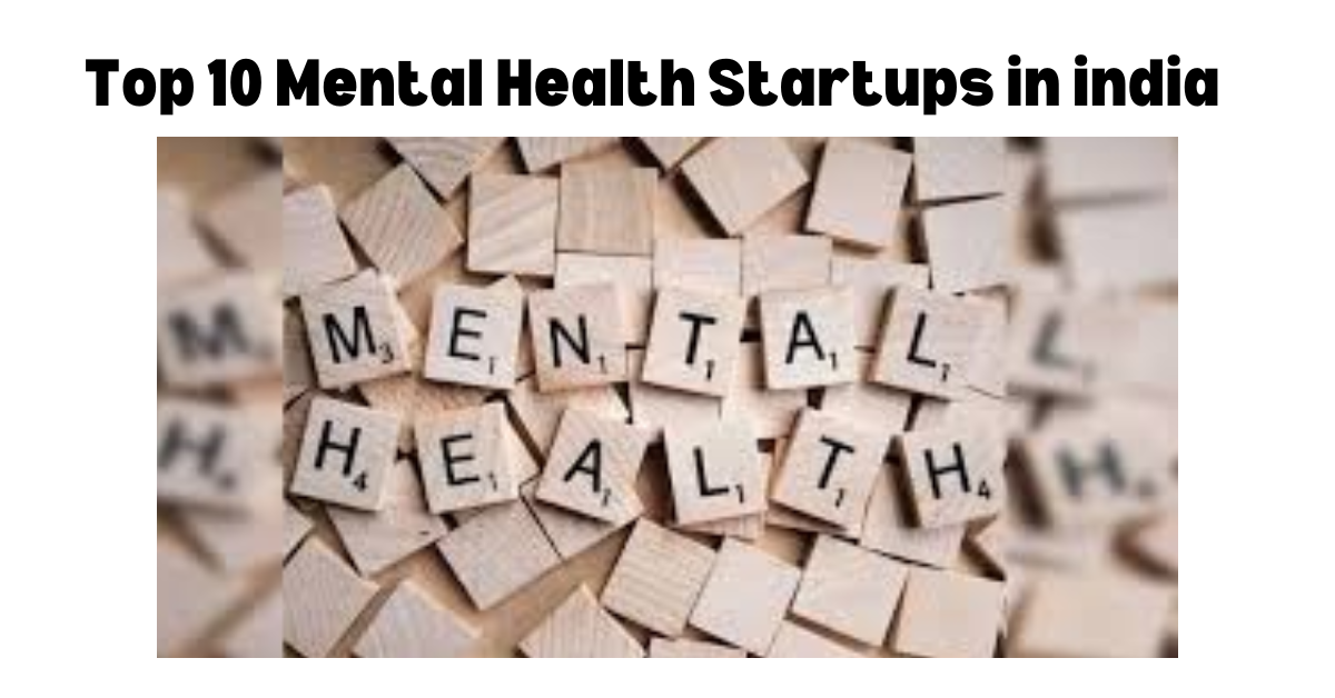 Top 10 Mental Health Startups in india