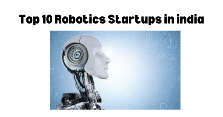 Top 10 Robotics Startups in india