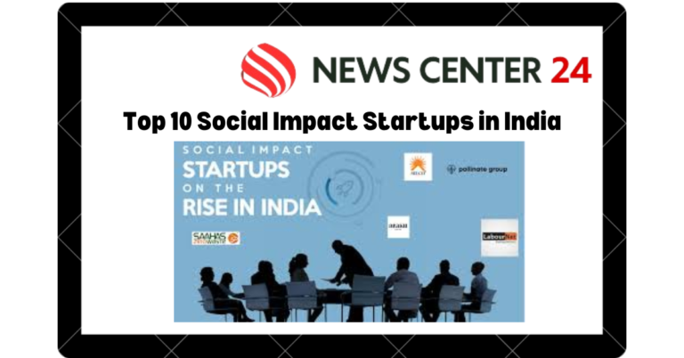 Top 10 Social Impact Startups in India