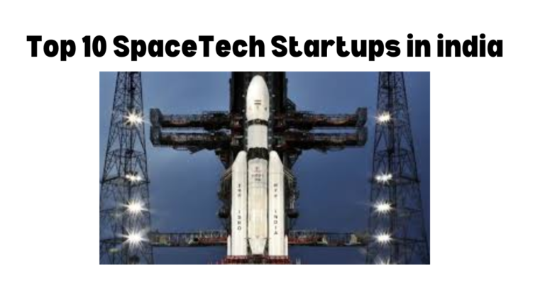 Top 10 SpaceTech Startups in india