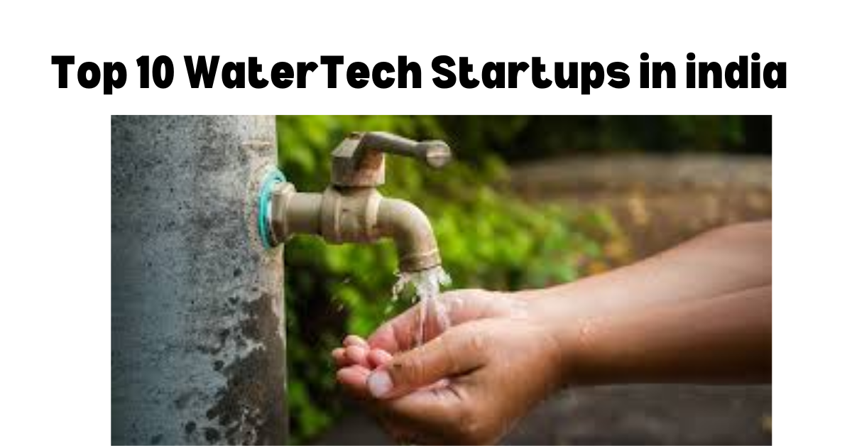 Top 10 WaterTech Startups in india