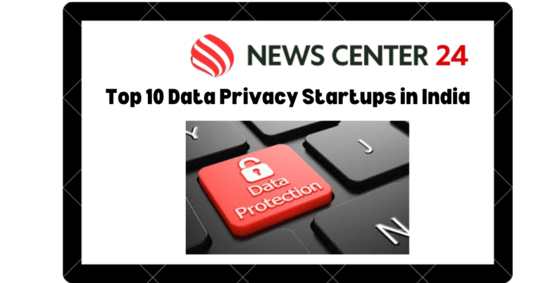 Top 10 Data Privacy Startups in India