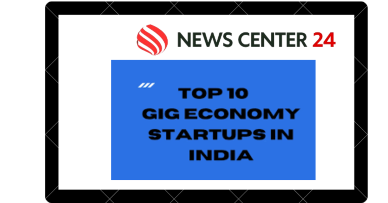 Top 10 Gig Economy Startups in India