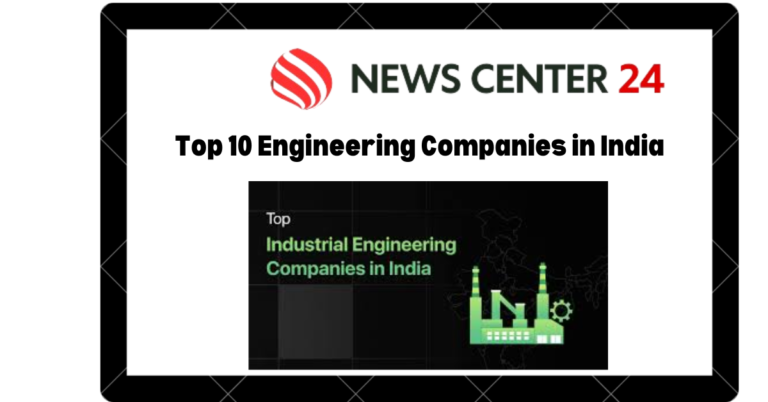 Top 10 Engineering Companies in India