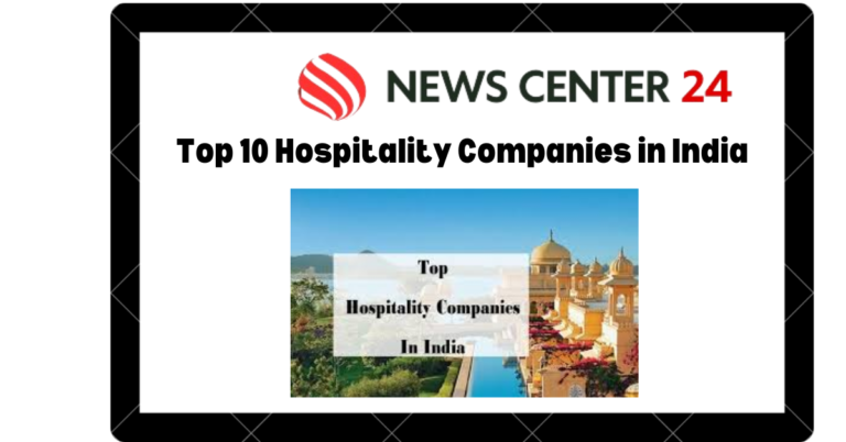 top 10 hospitality companies in India