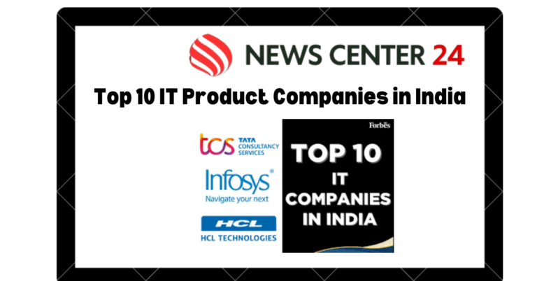 Top 10 IT Product Companies in India