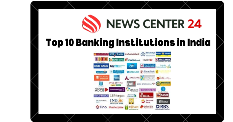 Top 10 Banking Institutions in India