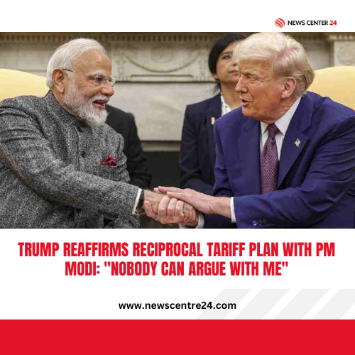 Trump Reaffirms Reciprocal Tariff Plan With PM Modi: "Nobody Can Argue With Me"