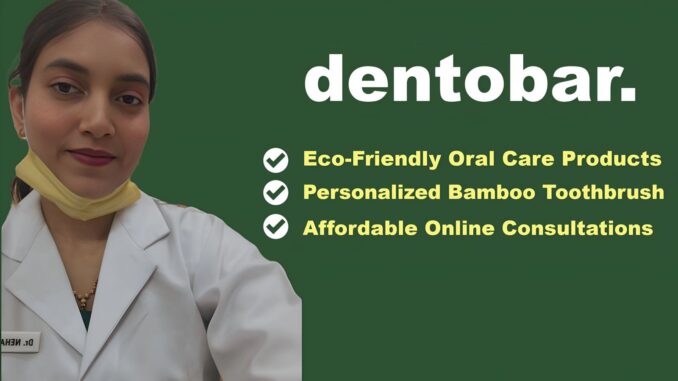 This Indian Startup Is Replacing Plastic Into Smiles – With Personalized Oral Care Products Led by a Woman Dentist