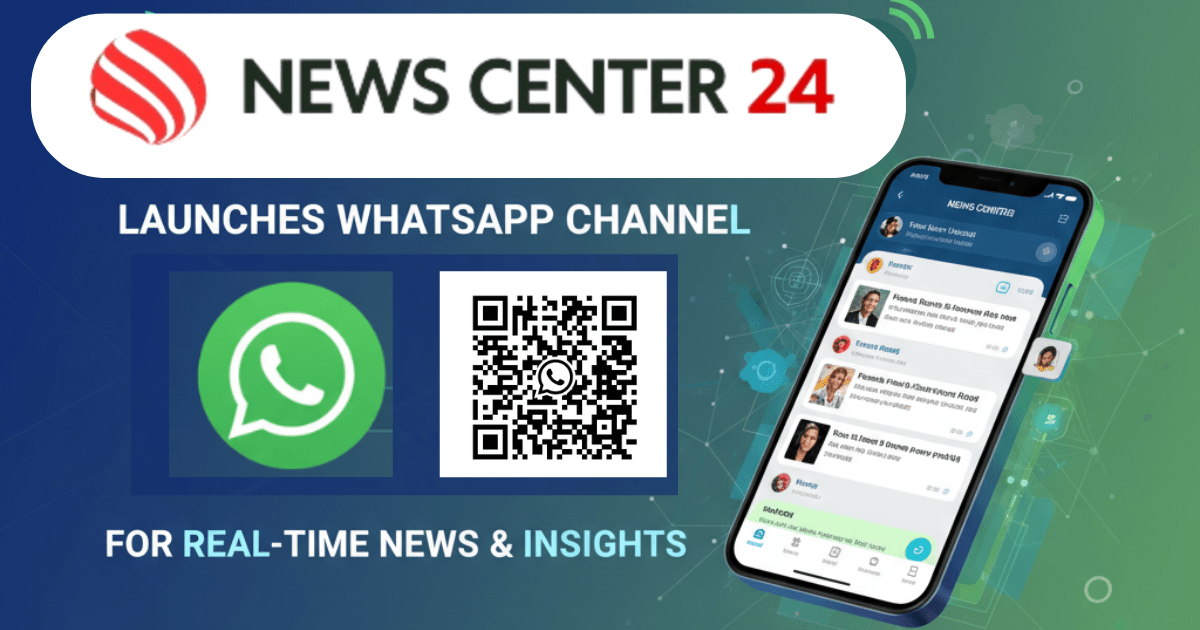 News Centre 24 launches WhatsApp Channel for real-time news & insights News Centre 24